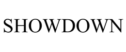 SHOWDOWN trademark