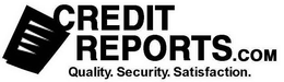 CREDIT REPORTS.COM QUALTIY. SECURITY. SATISFACTION. trademark