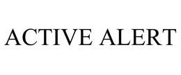 ACTIVE ALERT trademark