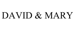 DAVID & MARY trademark