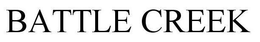 BATTLE CREEK trademark