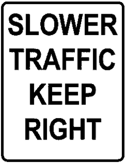 SLOWER TRAFFIC KEEP RIGHT trademark