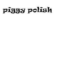 PIGGY POLISH trademark