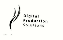 DIGITAL PRODUCTION SOLUTIONS trademark