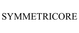 SYMMETRICORE trademark