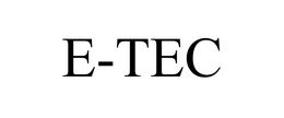 E-TEC trademark