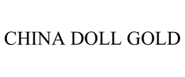 CHINA DOLL GOLD trademark
