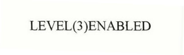 LEVEL(3)ENABLED trademark
