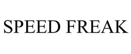 SPEED FREAK trademark