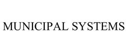 MUNICIPAL SYSTEMS trademark