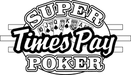 SUPER TIMES PAY POKER trademark