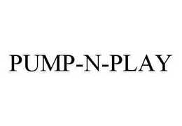 PUMP-N-PLAY trademark