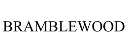 BRAMBLEWOOD trademark