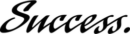 SUCCESS. trademark