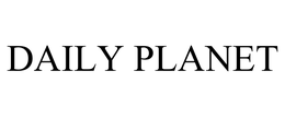 DAILY PLANET trademark