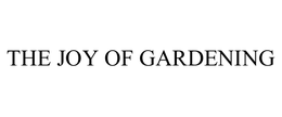THE JOY OF GARDENING trademark