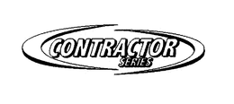 CONTRACTOR SERIES trademark
