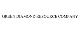 GREEN DIAMOND RESOURCE COMPANY trademark