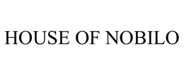 HOUSE OF NOBILO trademark
