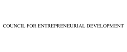 COUNCIL FOR ENTREPRENEURIAL DEVELOPMENT trademark