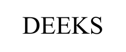 DEEKS trademark