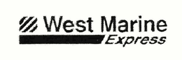 WEST MARINE EXPRESS trademark