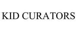 KID CURATORS trademark