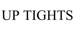 UP TIGHTS trademark