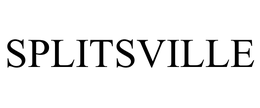 SPLITSVILLE trademark