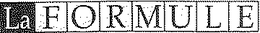 LA FORMULE trademark