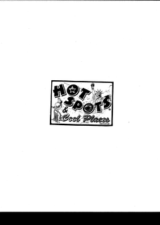 HOT SPOTS & COOL PLACES trademark