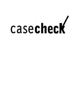 CASECHECK trademark
