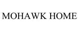 MOHAWK HOME trademark