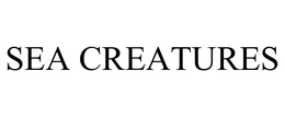 SEA CREATURES trademark