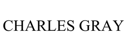 CHARLES GRAY trademark