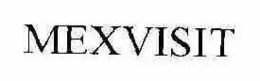 MEXVISIT trademark