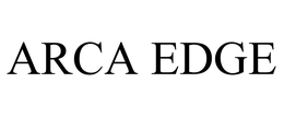 ARCA EDGE trademark
