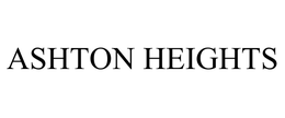 ASHTON HEIGHTS trademark