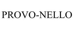 PROVO-NELLO trademark
