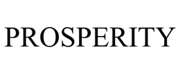 PROSPERITY trademark