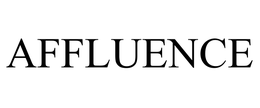 AFFLUENCE trademark