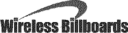 WIRELESS BILLBOARDS trademark