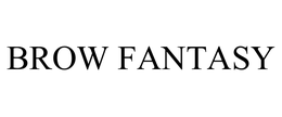 BROW FANTASY trademark
