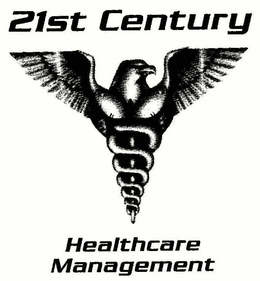 21ST CENTURY HEALTHCARE MANAGEMENT trademark