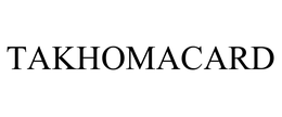 TAKHOMACARD trademark