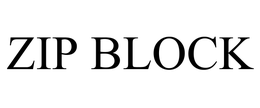 ZIP BLOCK trademark