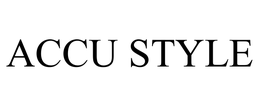 ACCU STYLE trademark