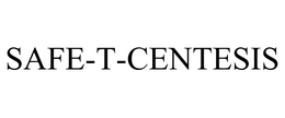 SAFE-T-CENTESIS trademark