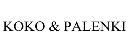 KOKO & PALENKI trademark