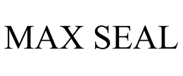 MAX SEAL trademark